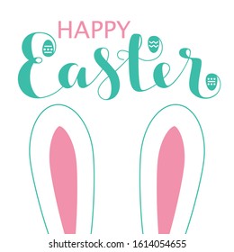 Happy Easter card with bunny ears and lettering. Vector illustration.