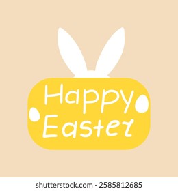 Happy Easter card with bunny ears and a sign with handwritten text. Hand drawn vector illustration