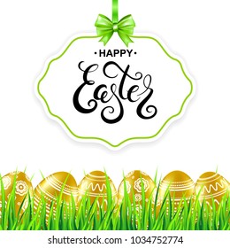 Happy Easter card with calligraphy, gold eggs, grass, frame and bow. Vector illustration.