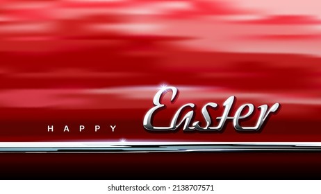 Happy Easter. Easter card in car style. Shiny chrome logo on background of red car body with reflection. Auto theme. Greeting card for custom, spare parts suppliers, dealers. Vector illustration