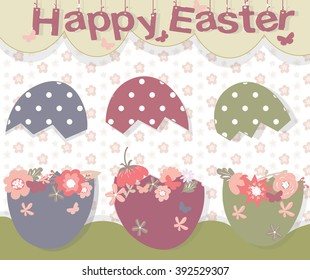 Happy Easter card with cracked eggs and flowers on background. Text letters hanging. Vector