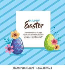 happy easter card with eggs decorated and flowers vector illustration design