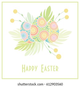 Happy Easter card with easter eggs in pastel color. Decorative colorful eggs with pattern on leaves background.
