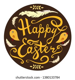 happy Easter card   hand drawn lettering phrase with birds, feathers and herbs isolated on brown background.  Vector illustration