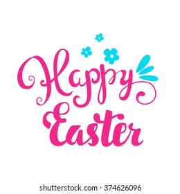 Happy Easter card. Easter hand lettering. Hand calligraphy on a background of flowers.