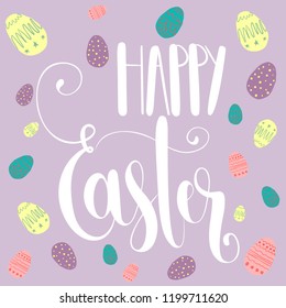 Happy Easter card with handwritten phrase, holiday poster. Vector illustration ,ad, promotion, poster, flyer, web-banner, article. Hand drawn.