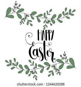Happy Easter card with handwritten phrase, holiday poster.Vector illustration with leaves decoration.For ad,promotion,poster,flyer,web-banner, invitation,cover,wallpaper.Hand drawn.