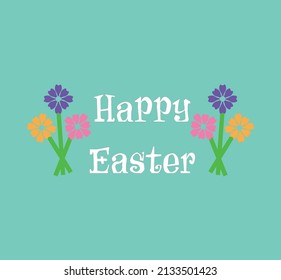 Happy Easter card illustration poster.
Easter message with colorful flowers. Vector art design for April celebration. 