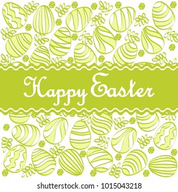 Happy easter card with inscription and patterned background with easter eggs, foliage and flowers. Vector illustration in monochrome green gamut.