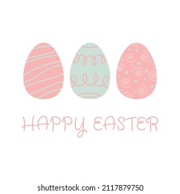Happy Easter card with painted eggs in pastel colors. Cute greeting card or poster. Vector illustration in a flat minimalist style.