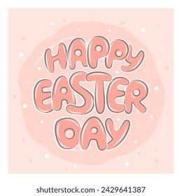 Happy Easter. Card with text in pastel colors. Vector illustration for greeting background or poster.
