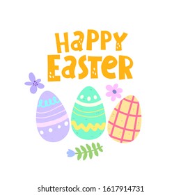 happy easter. cartoon eggs, hand drawing lettering, flowers, decor elements. festive colorful vector illustration. Design for greeting cards, decoration posters, covers.