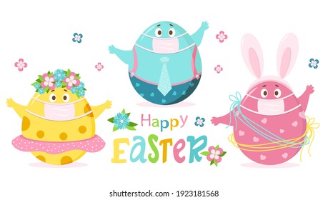 Happy Easter colorful greeting card. Three cheerful cute Easter character eggs. boy and girl - with face, eyes and hands. They have medical masks to protect against coronavirus. Vector illustration