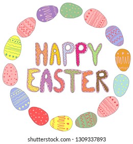 Happy Easter colorful lettering with eggs, holiday poster. Vector illustration.For greeting card,promotion,poster,flyer,web-banner, invitation,cover,wallpaper,card,template.