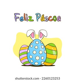 Happy Easter colorful lettering in Portuguese and Easter eggs with bunny ears. Easter greeting card. Cartoon. Vector illustration