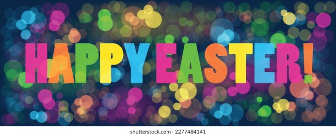 HAPPY EASTER! colorful vector greeting card with bokeh light background