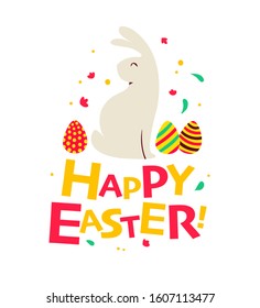 Happy Easter congratulation card with text greeting, eggs and bunny character isolated. For holiday cards, prints, banner design decor etc. Flat style, vector illustration.