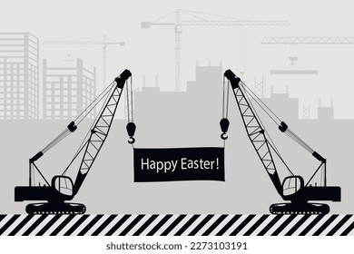 Feliz Pascua. Grúas de construcción con un cartel de felicitaciones. Ilustración vectorial plana.