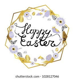 Happy Easter. Cute vector illustration for postcards, posters, stickers. Nature, spring, easter egs, birds and geometric elements.Decorative frame.