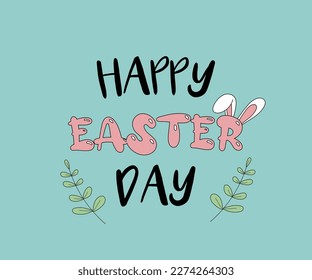 happy easter day, bunny ears, branches, baby blue, pink, lettering, handwriting. delicate, cartoon.