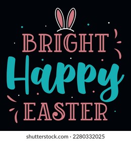 Happy Easter day bunny egg hunt bright typographic tshirt design