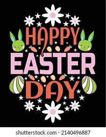 Happy Easter Day Creative t-shirt design . typography, vector ,graphic etc. 