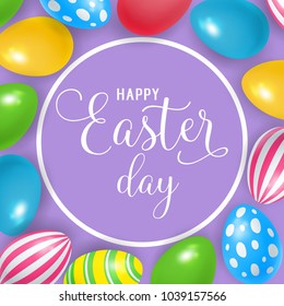 Happy Easter Day lettering in circle. Easter greeting card with colorful eggs. Handwritten text, calligraphy. For greeting cards, posters, leaflets and brochures.