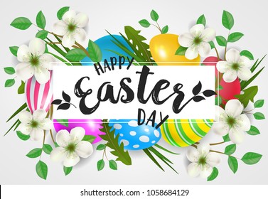 Happy Easter Day lettering. Easter greeting card with flowers. Handwritten text, calligraphy. For greeting cards, posters, leaflets and brochures.