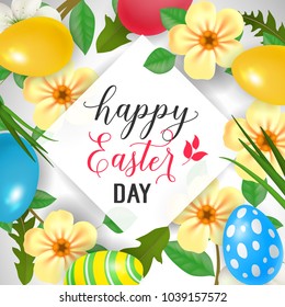 Happy Easter Day lettering on square. Easter greeting card with flowers and eggs. Handwritten text, calligraphy. For greeting cards, posters, leaflets and brochures.