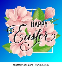 Happy Easter day lettering with pink blossoms in frame on blue background. Calligraphic inscription can be used for greeting cards, festive design, postcards, posters.