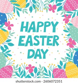 Happy Easter Day postcard with Easter eggs and floral decorative elements. Postcard with botanical decor for Easter Day. Vector spring holiday design