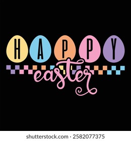 HAPPY EASTER   Easter Day T Shirt Design