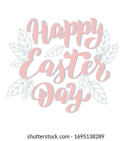 Happy Easter day text card. Handwritten lettering font design. Greeting spring easter holiday postcard. Poster, wreath, package, invitation template. Vector isolated illustration.
