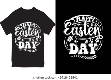 Happy Easter day t-shirt design, Easter day  funny t-shirt design Easter Sunday lover t- shirt design.
