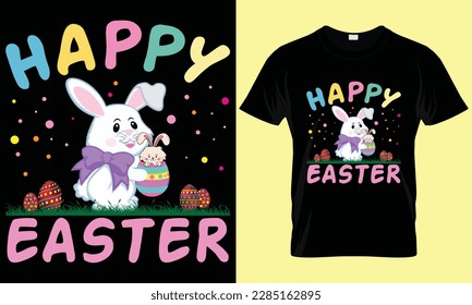 Happy Easter day T-shirt. Typography, creative and custom Happy Easter Day T-shirt design.