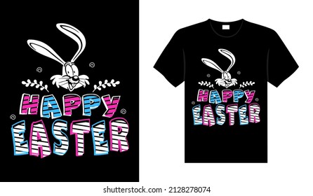 Happy Easter Happy Easter Day Typography lettering T-shirt Design