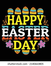 HAPPY EASTER DAY TYPOGRAPHY T-SHRIT DESIGN, VERY CREATIVE DESIGN.