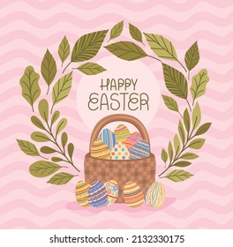 happy easter design with basket eggs and leaves