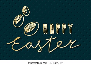 Happy Easter Doodle Manner Logo Lettering with Egg Shapes Glossy Gold Style - Golden Elements on Dark Turquoise Holes Wallpaper Background - Hand Drawn Gradient Design