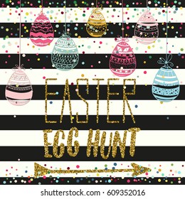 Happy Easter Egg Hunt holiday celebration card with hand drawn lettering design, hanging eggs, colorful scattered confetti on striped background. Vector illustration.