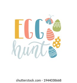 Happy Easter Egg hunt label. greeting logo. Bright card with easter bunny, painted eggs and spring flowers. Traditional symbolic elements for celebrating spring holiday.