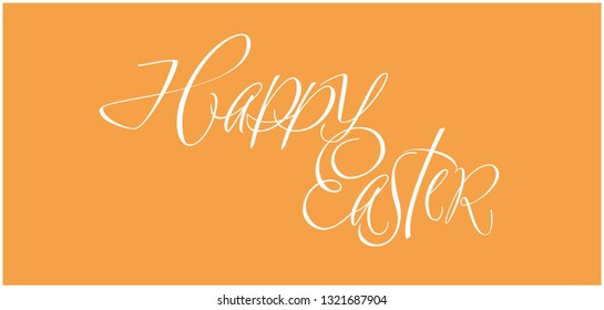 Happy Easter - elegant hand drawn calligraphy; white letters on yellow background. Flat vector illustration for greetings, invitations, cards, posters, prints, easter design and decoration, web.