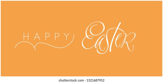 Happy Easter - elegant hand drawn calligraphy; white letters on yellow background. Flat vector illustration for invitations, greetings, prints, cards, posters, easter design and decoration, web.
