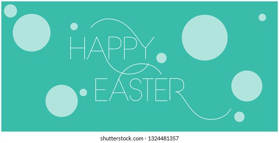 Happy Easter - elegant hand drawn lettering on turquoise background. Flat vector illustration for greetings, invitations, cards, posters, flyer, prints, banners, easter design and decoration, web.