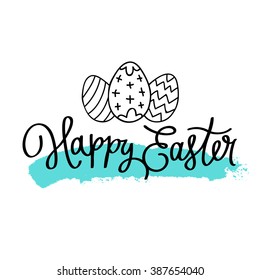 Happy easter. Excellent gift card. Vector illustration on white background with blue brush. Calligraphy. Manual schedule.
