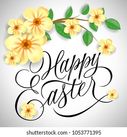 Happy Easter festive greeting design with blooming twig. Calligraphic inscription can be used for greeting cards, postcards, posters.