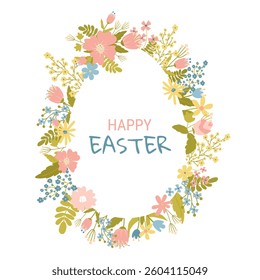 Happy Easter floral background. Easter egg frame. Frame, border of spring flowers in form of Easter egg. Wreath of cute hand drawn flowers and leaves for Easter.
