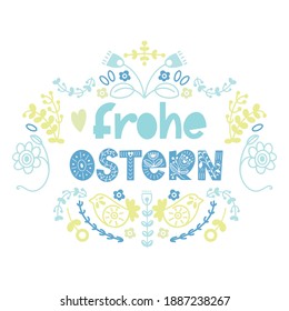 Happy Easter floral lettering in scandinavian style. German text Frohe Ostern. Seasons Greetings. Postcard, card, invitation, banner typography.