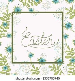 happy easter frame with handmade font and flowers