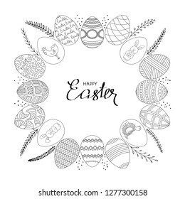 Happy Easter frame made of Easter eggs and floral elements. Eggs with different patterns and twigs arranged in a circle. Hand-drawn black and white vector illustration.